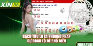 Bạch thủ lô là phương pháp dự đoán lô đề phổ biến