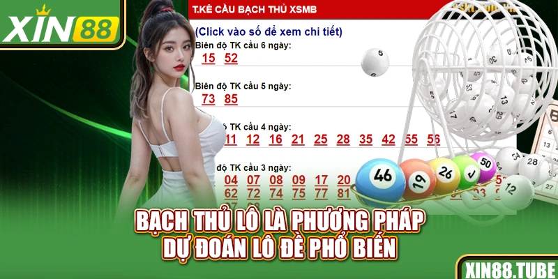 Bạch thủ lô là phương pháp dự đoán lô đề phổ biến