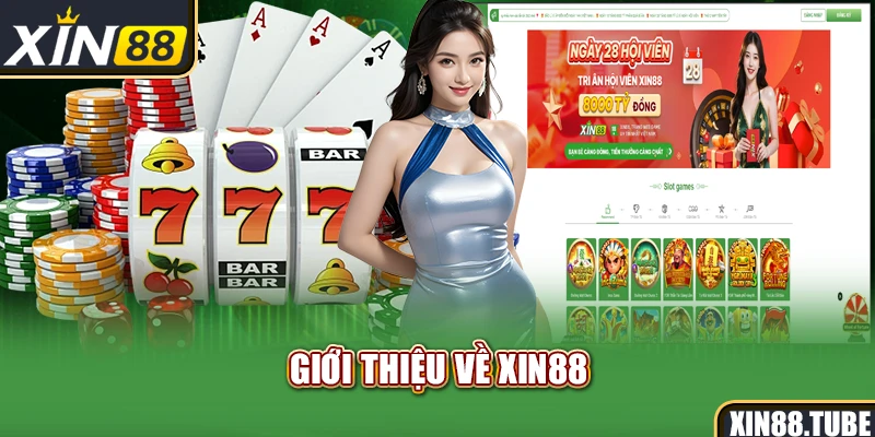 Giới thiệu về Xin88
