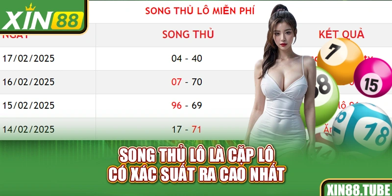 Song thủ lô là cặp lô có xác suất ra cao nhất