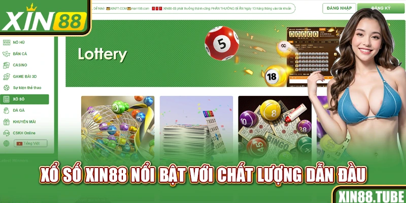 Xổ số Xin88 nổi bật với chất lượng dẫn đầu